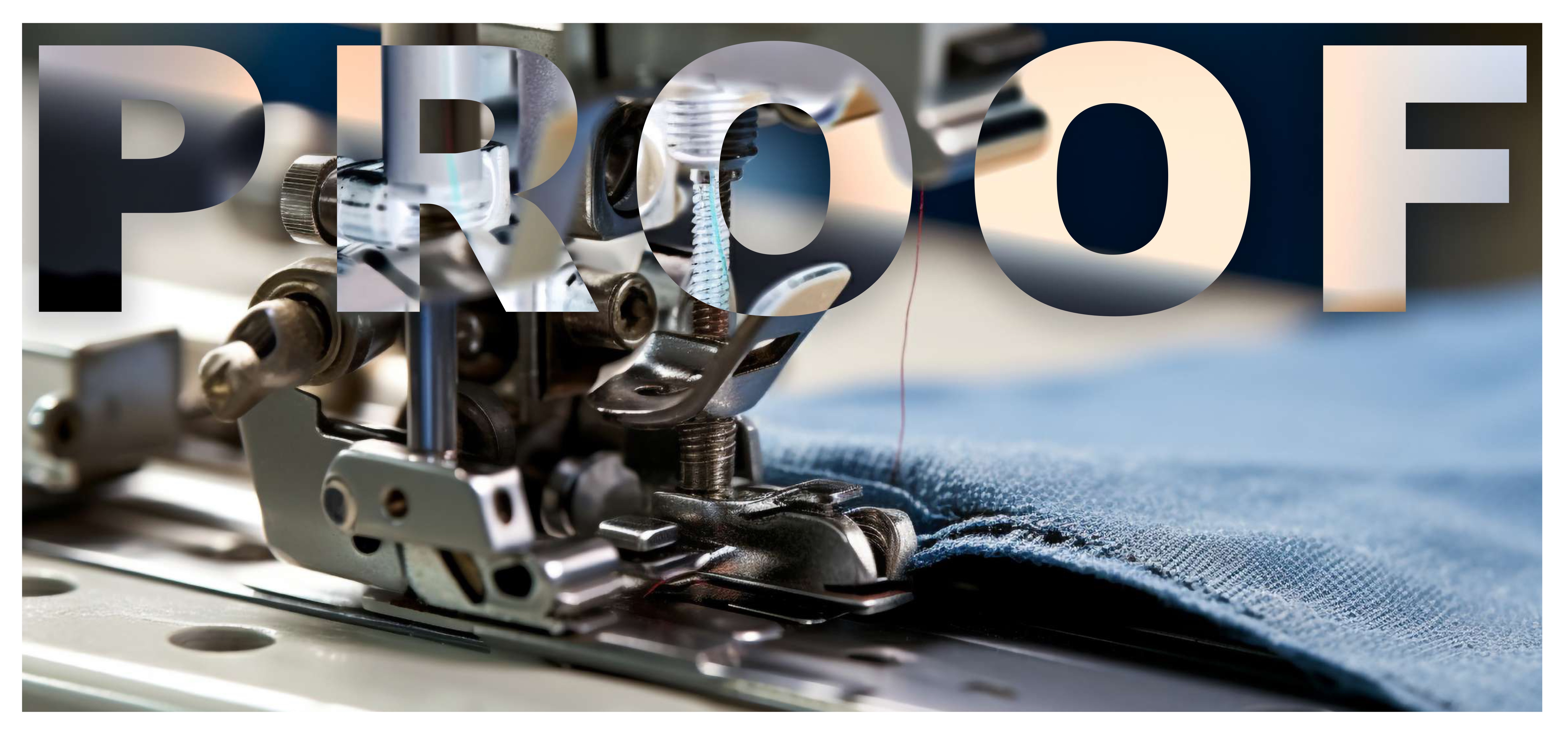 POW typographic treatment — PROOF overlaid on denim sewing machine detail