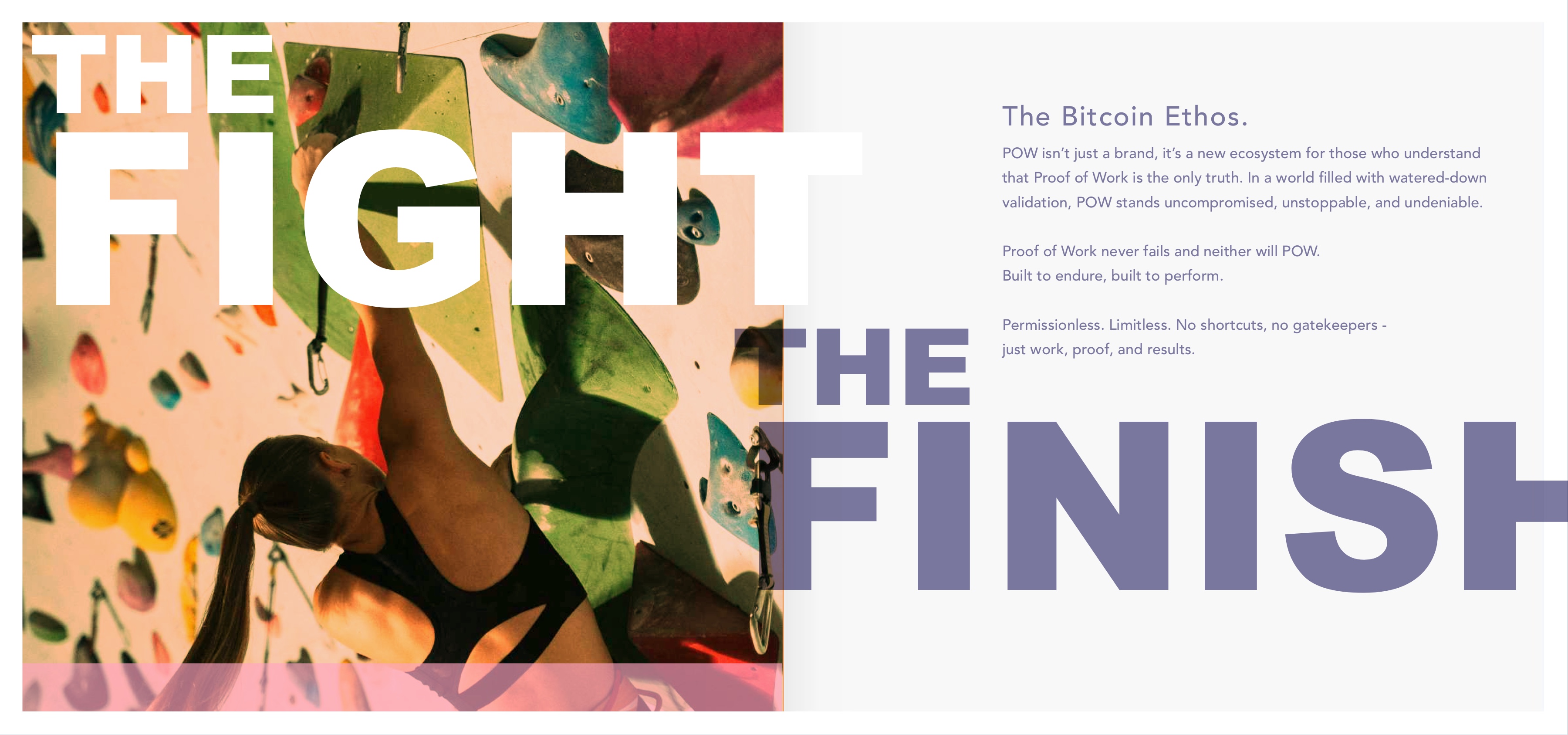 POW Bitcoin ethos brand spread — The Fight, The Finish